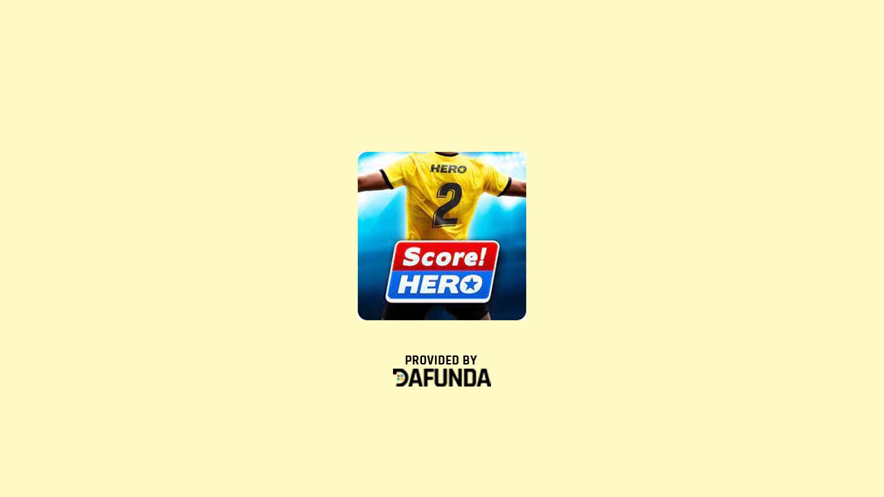 Download Score Hero 2 Mod Apk Terbaru