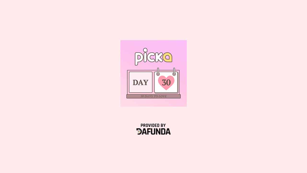 Download Picka 30 Days To Love Mod Apk Terbaru