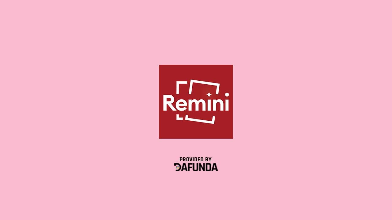 Download Remini Mod APK Terbaru