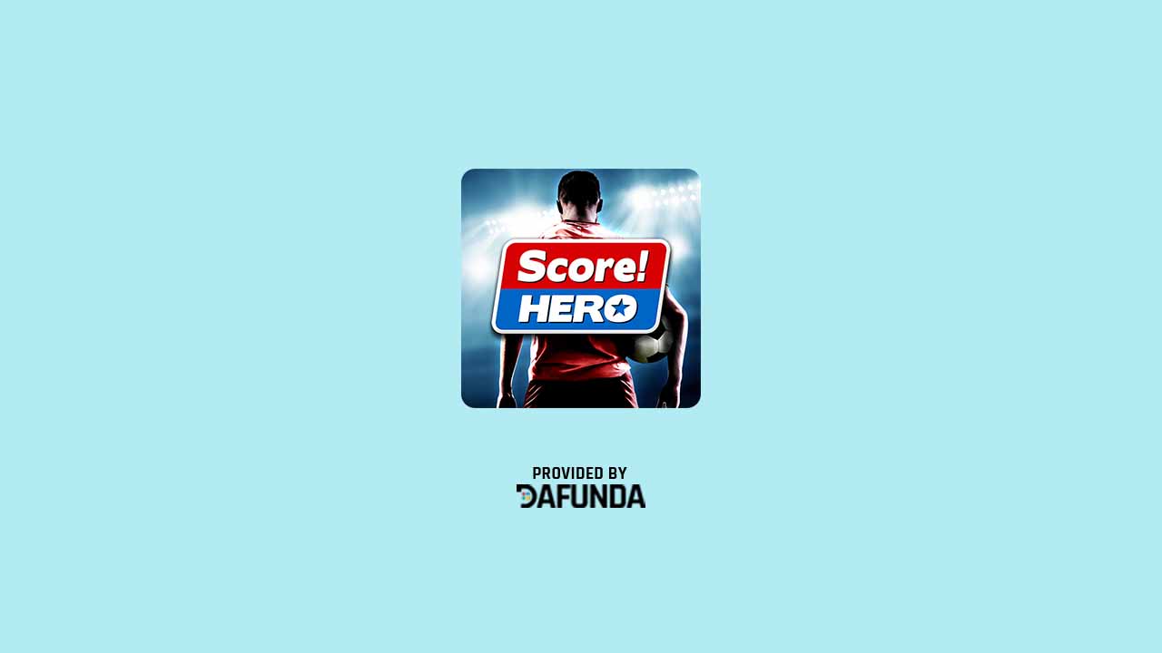 Download Score Hero 2023 Mod Apk Unlimited Money Terbaru