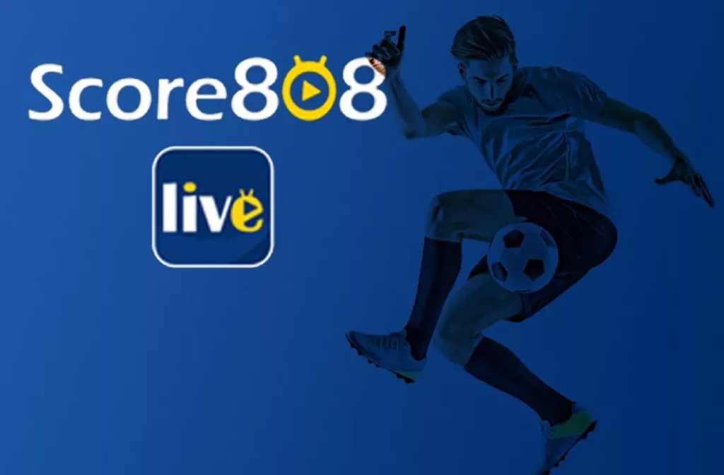 Download Score808 Apk Mod